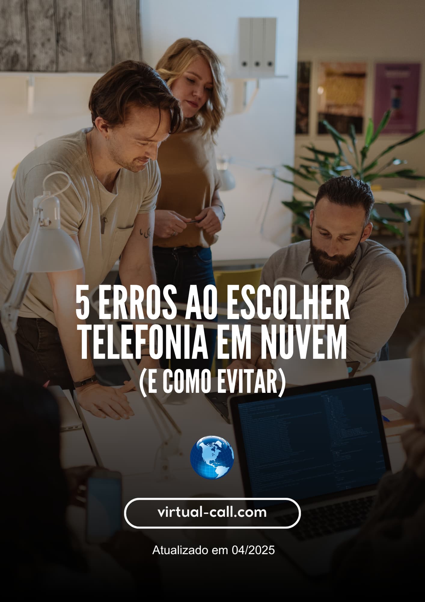 capa do e-book da Virtual-Call com o título 5 erros ao escolher telefonia em nuvem (e como evitar)