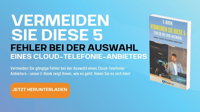 Vermeiden Sie diese 5 Fehler bei der Auswahl eines Cloud-Telefonie-Anbieters-1